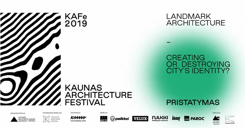 2019-ieji – grįžta Kauno architektūros festivalis „KAFe“ 1 KAFe
