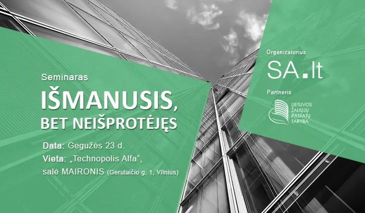 „Išmanusis, bet neišprotėjęs“