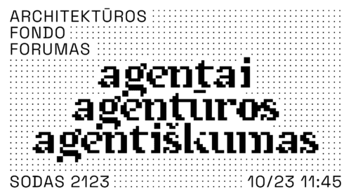 Architektūros fondo forumas.