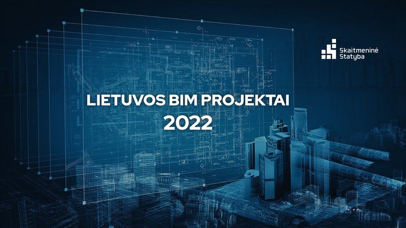 lietuvos bim projektai 2022