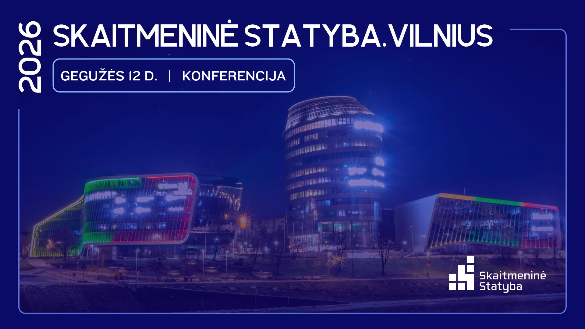 Konferencija „Skaitmeninė Statyba 2026. Vilnius“: šiemet dėmesys – BIM viešuosiuose pirkimuose 2 Konferencijos baneris