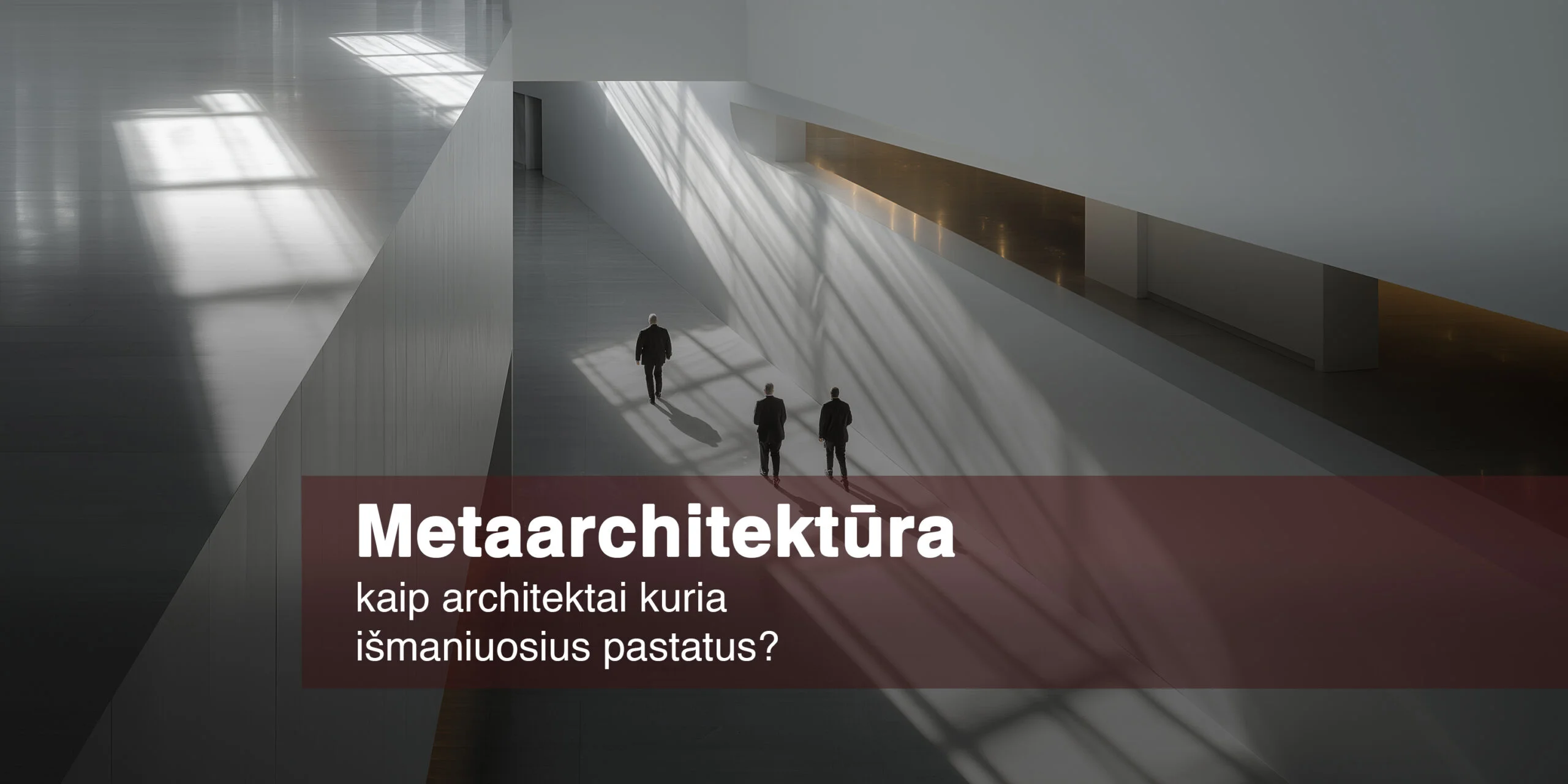 Metaarchitektūra: kaip architektai kuria išmaniuosius pastatus? 3 Metaarchitektūra vizualizacija