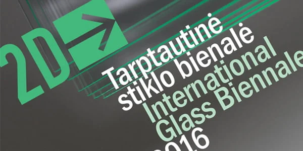 Vilniuje startuoja tarptautinė stiklo meno bienalė „2D→2016“ 1 stiklo meno bienalė